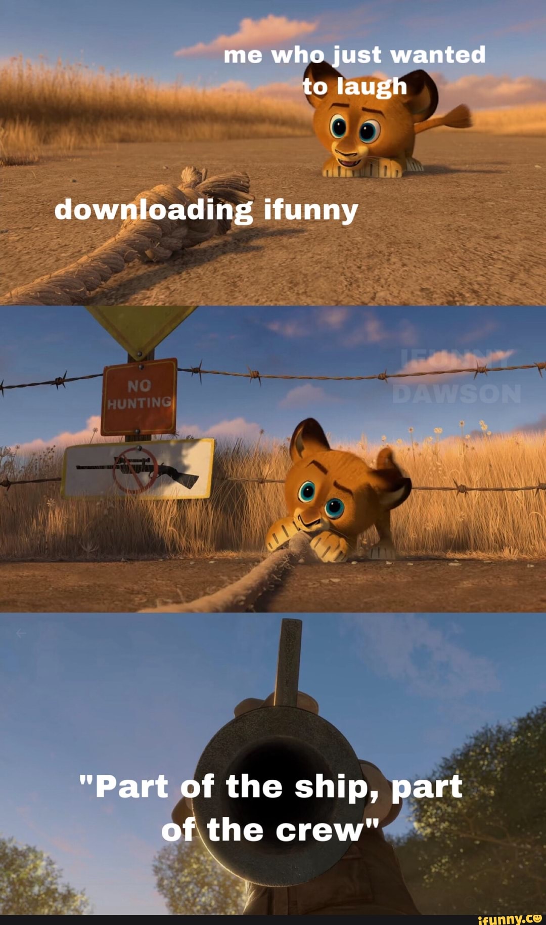 me who just wanted to laugh
ry
downloading ifunny
"Part of the ship, part of the crew"