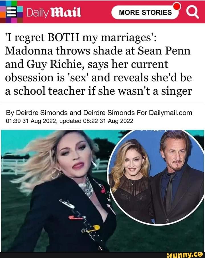 Daily Mail regret BOTH my marriages' Madonna throws shade at Sean Penn