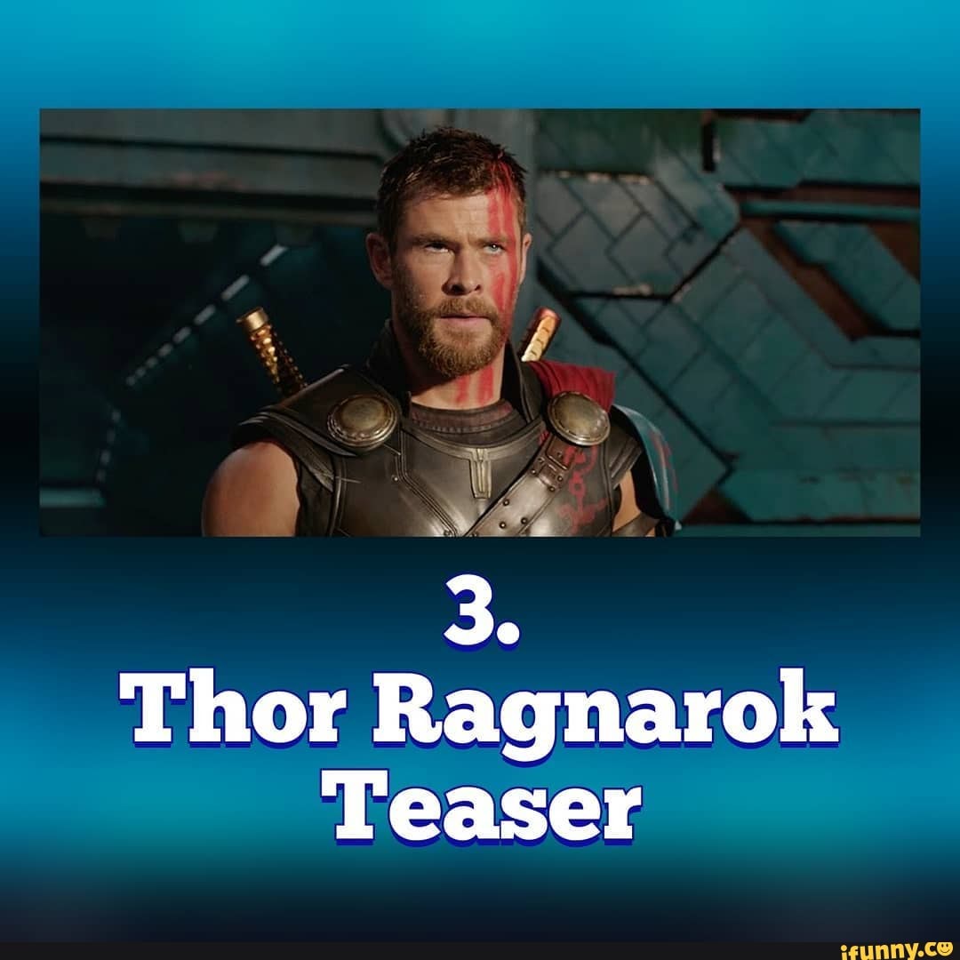Thor Ragnarok
Teaser