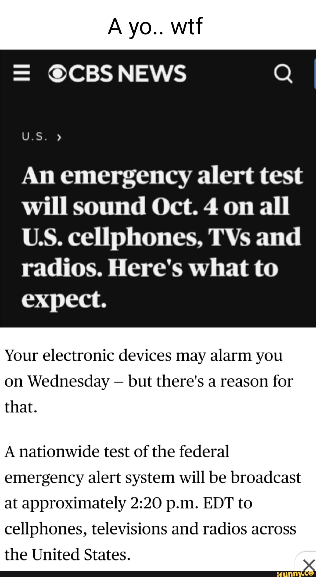 A Yo Wtf News U S An Emergency Alert Test Will Sound Oct 4 On All Us Cellphones Tvs And
