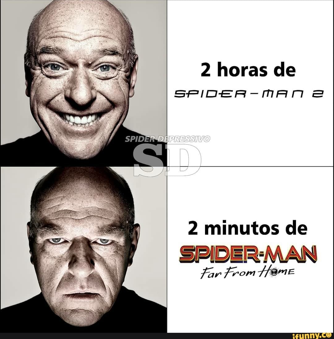 2 horas de
SPIDER-MAN
2 minutos de
SPIDER-MAN
far from @ME