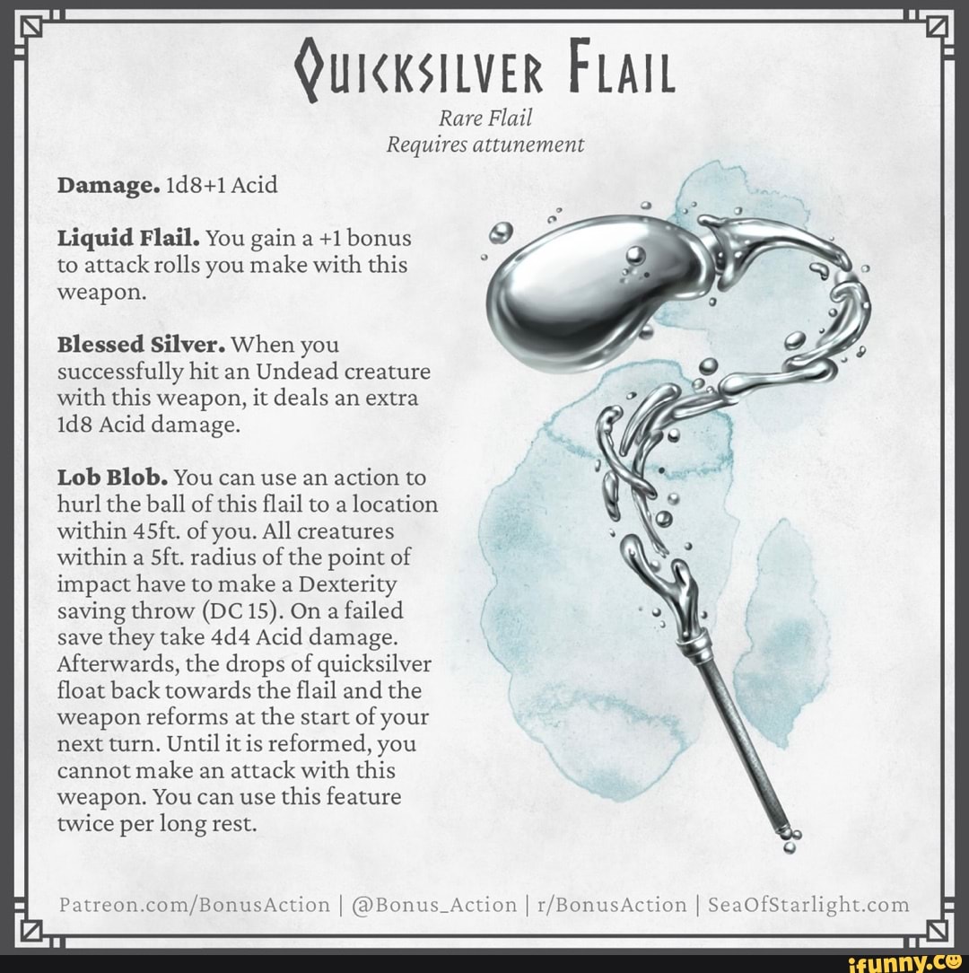 QUIKSILVER FLAIL Rare Flail Requires attunement Damage. Acid Liquid ...