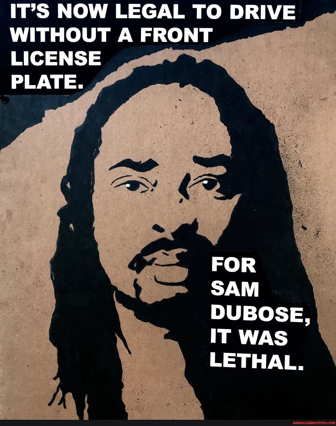 IT'S NOW LEGAL TO DRIVE WITHOUT A FRONT LICENSE
PLATE.
FOR SAM DUBOSE,
IT WAS LETHAL.