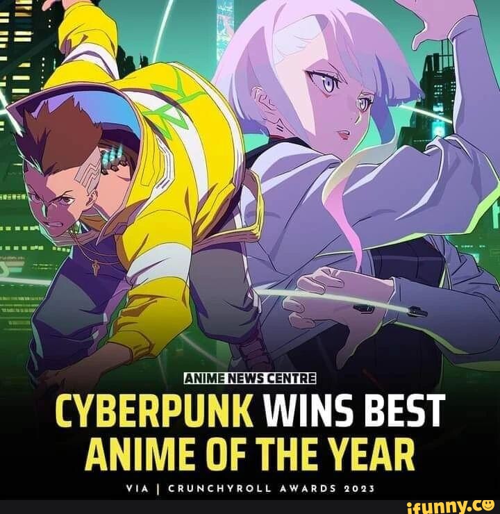 cyberpunk crunchyroll My CYBERPUNK ANIME WINS NEWS BEST ANIME OF