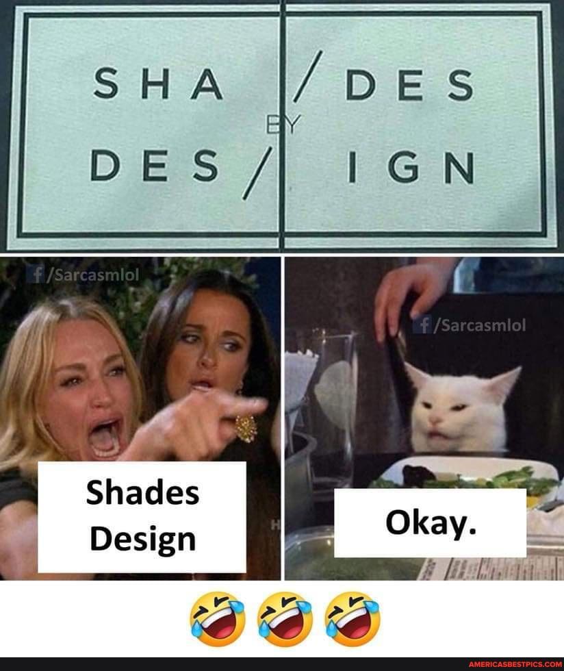 _I Shades
Design Okay.
AA