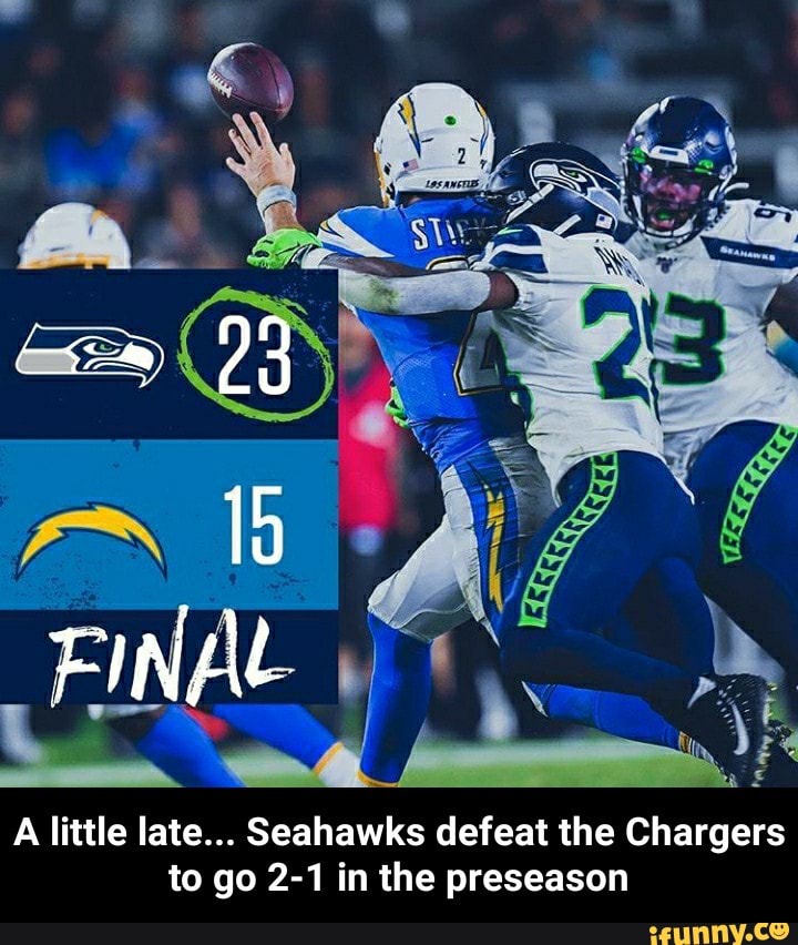 A little late Seahawks defeat the Chargers to go 2-1 in the preseason -  A little late Seahawks defeat the Chargers to go 2-1 in the preseason -  iFunny Brazil