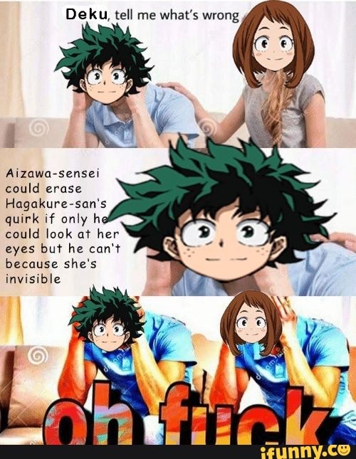 Deku, tell me what's wrong Aizawa-sensei could erase sans quirk if only ...