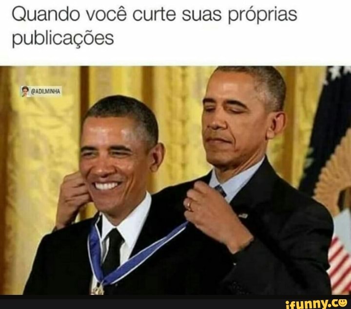 Quando você curte suas próprias
publicações