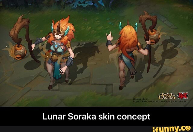 Lunar Soraka Skin Concept Lunar Soraka Skin Concept Ifunny