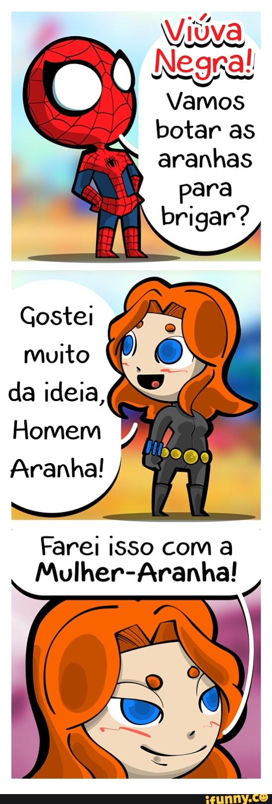 Gostei
muito
da ideia,
Homem
Farei isso com a
