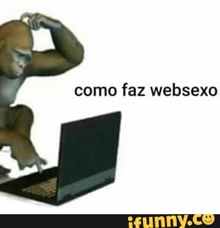 como faz websexo