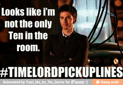 q
o
HTIMELORDPICKUPLINES