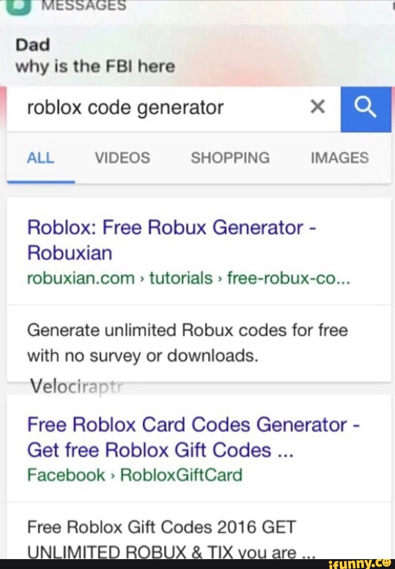 U Messages L Why Is The Fbi Here 1 Roblox Code Generator X A All Videos Shopping Images Roblox Free Robux Generator Robuxian Robuxian Com Tutorials Free Robux Co Generate Unlimited - robuxian free robux website