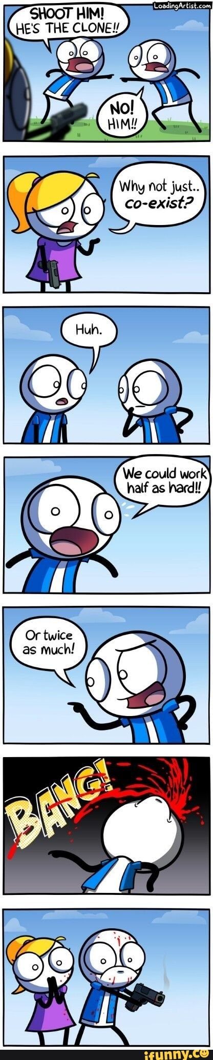 HES THE CLONE!