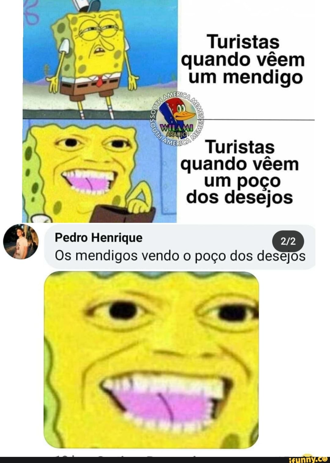 Turistas quando vêem um mendigo
Turistas quando vêem
um poço dos desejos
Pedro Henrique
Os mendigos vendo o poço dos desejos