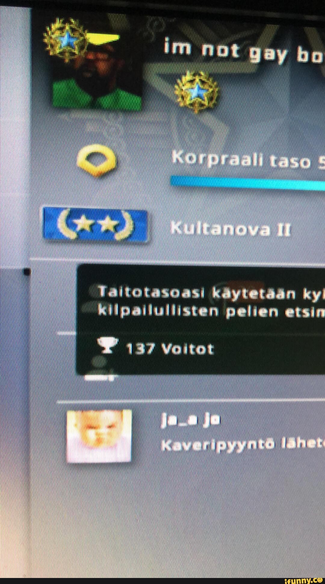 im not gay
kaytetaan ky!