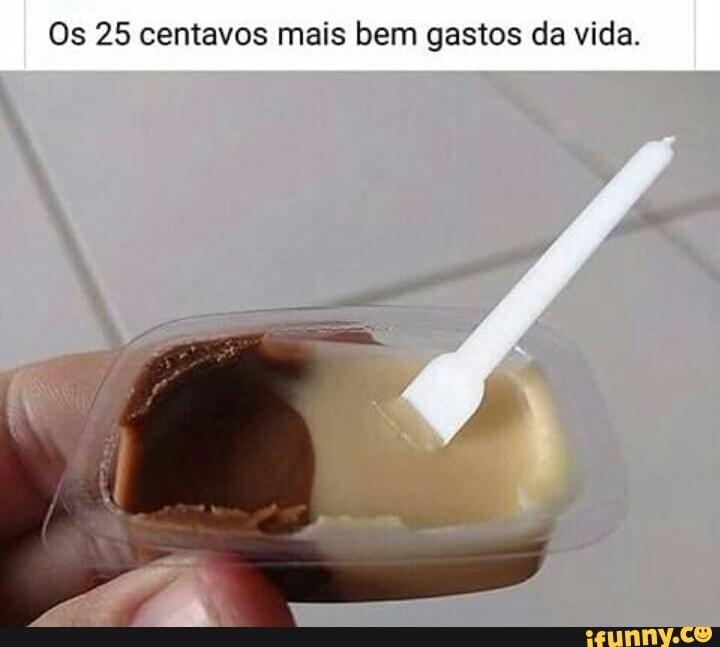 Os 25 centavos mais bem gastos da vida.