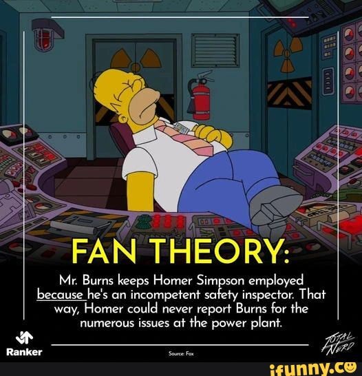 FAN THEORY: Mr. Burns keeps Homer Simpson employed because he's an ...