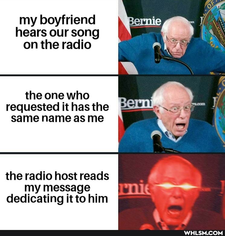 my boyfriend hears our song on the radio
the one who requested it has the same name as me
the radio host reads my message dedicating it to him