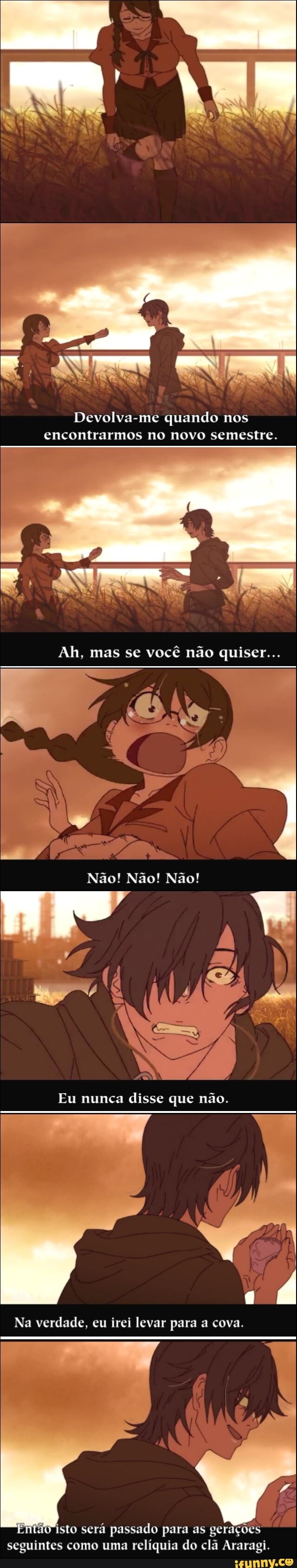 Devolva-me quando nos
encontrarmos no novo semestre.
