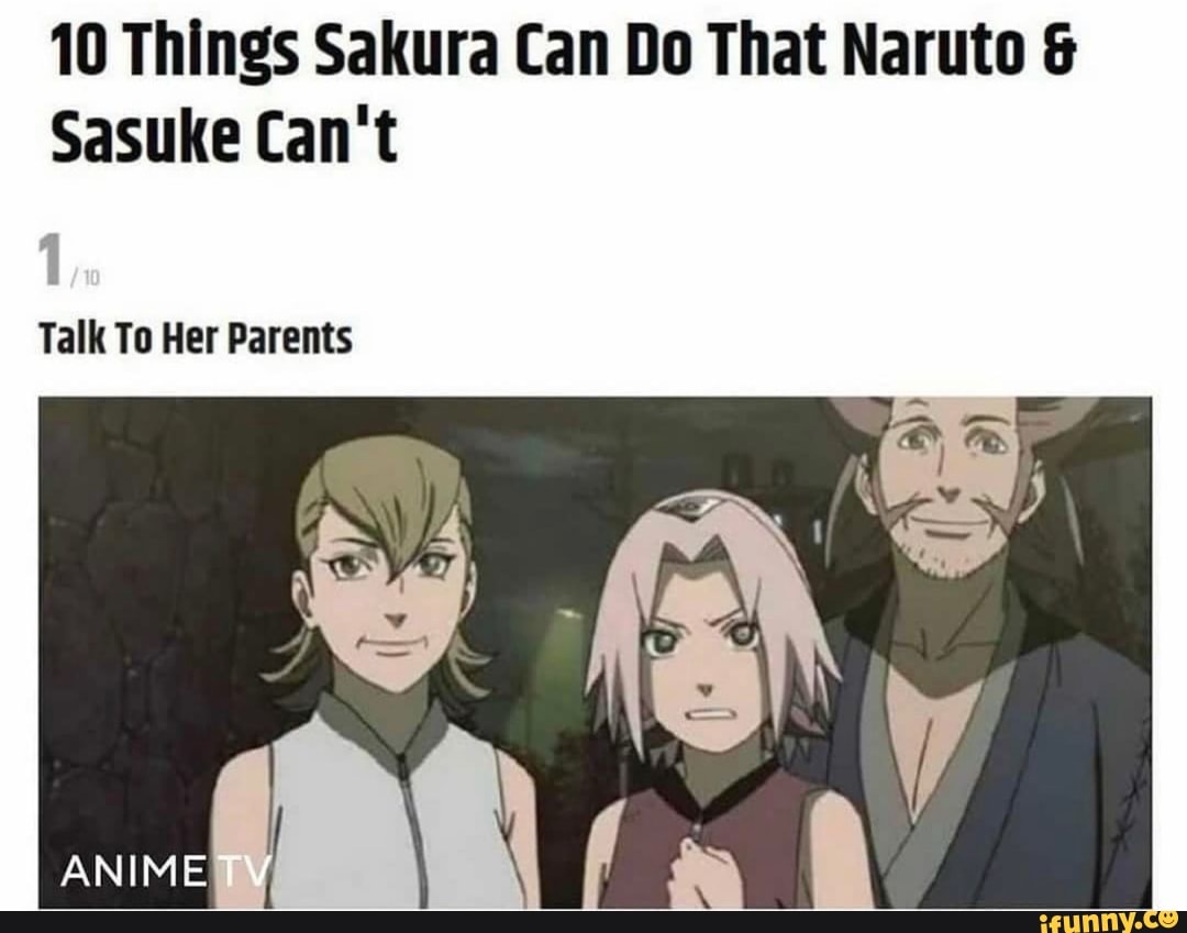 10 Things Sakura Can Do That Naruto & Sasuke Can't Talk To Her Parents