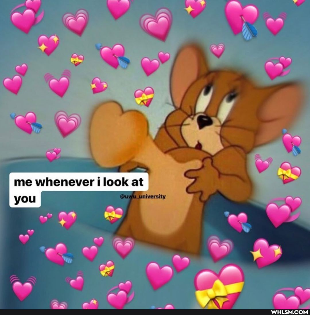 me whenever i look at