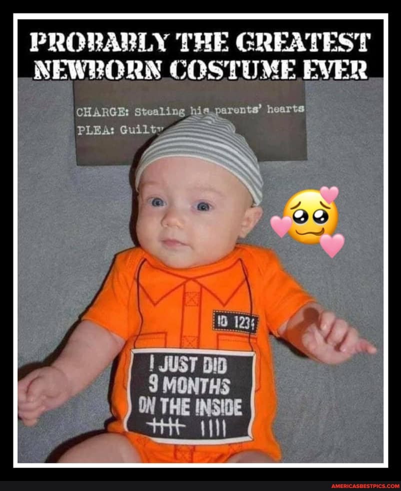 PROBABLY THE GREATEST NEWRORN COSTUME EVER
\CHARGE: Stealing
PLEAt