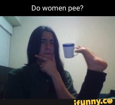Do women pee?