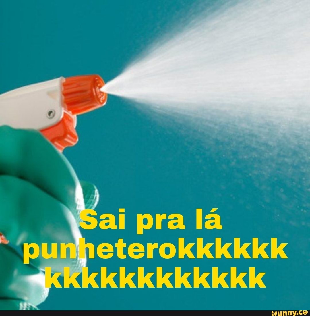 ai pra lá
""punheterokkkkkK