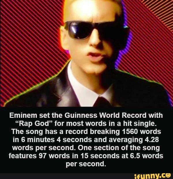 Soldier magnet beautiful Eminem set the Guinness World Record with “Rap God” for most words in a hit  single.