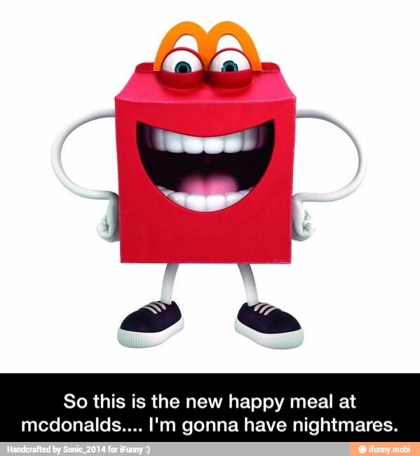 So this is the new happy meal at
mcdonalds.... I'm gonna have nightmares. - So this is the new happy meal at mcdonalds.... I'm gonna have nightmares.