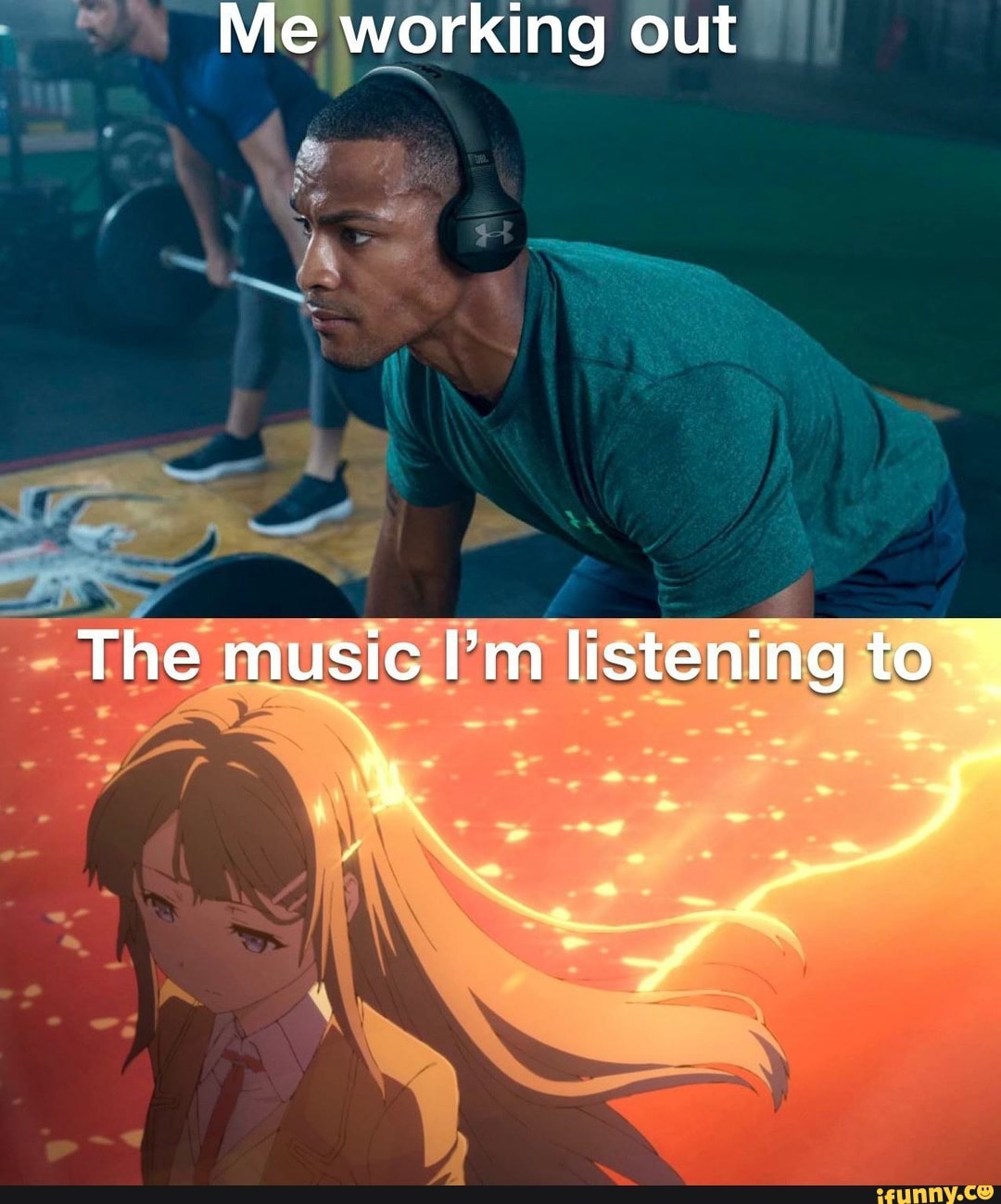 ee Me working out I
The music;
