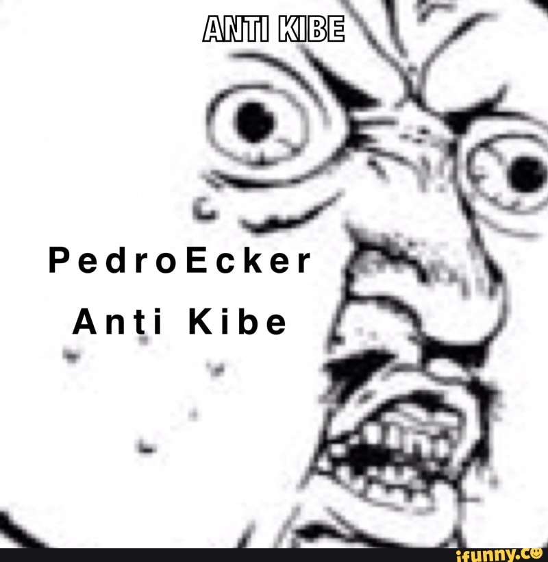 DÁ
Anti Kibe