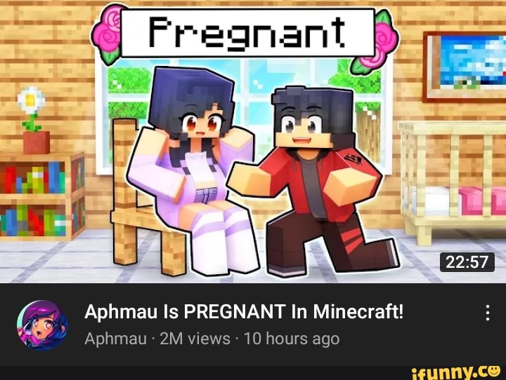 Aphmau Is PREGNANT In Minecraft! Aphmau Views 10 Hours Ago - IFunny