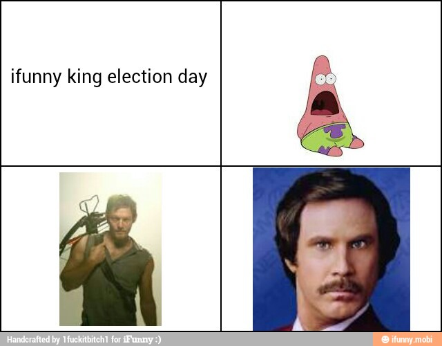 ifunny king election day