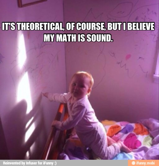 ITIS/THEORETICAL OF COURSE BUT/I BELIEVE
MY/MATHIS SOUND: