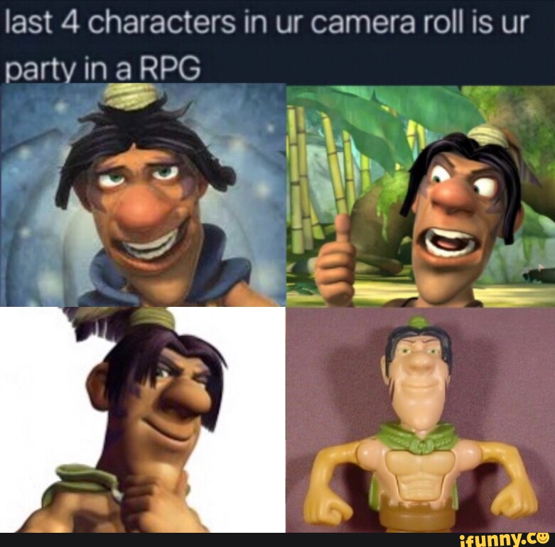 Last 4 characters in ur camera roll is ur party ina rpg ifunny