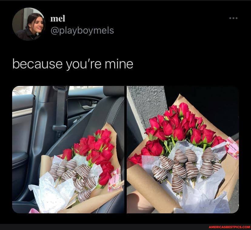 because you're mine