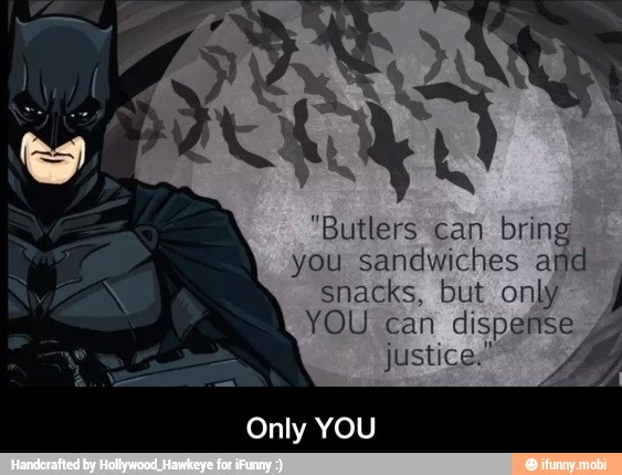 "Butlers can bring
you sandwiches
and
snacks, but only
YOU can dispense
Only YOU - Only YOU