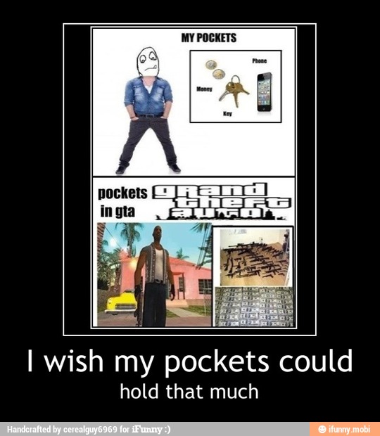 I wish my pockets could
hold that much - I wish my pockets could
hold that much