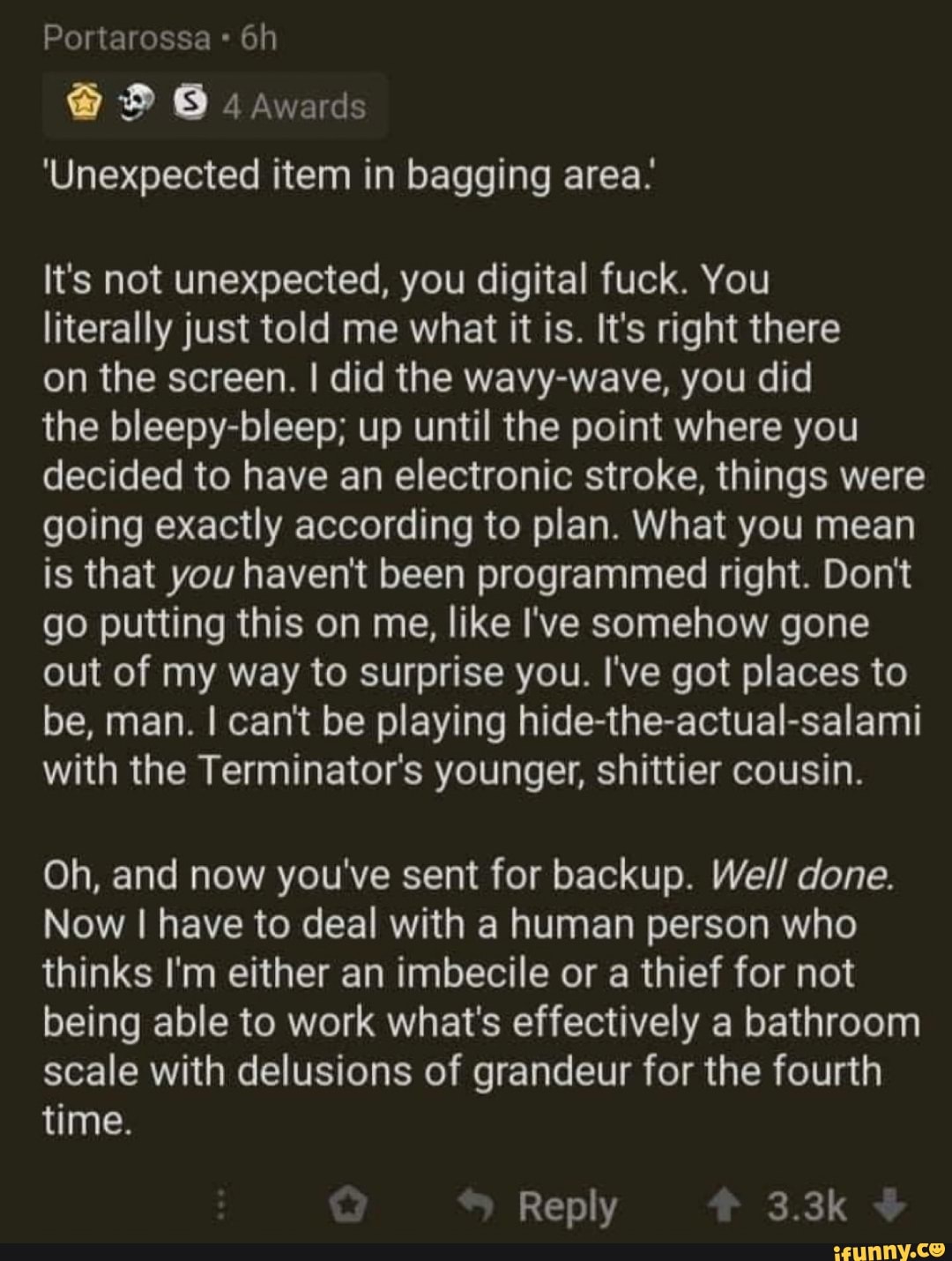 'Unexpected item in bagging area. It's not unexpected, you digital fuck(03)