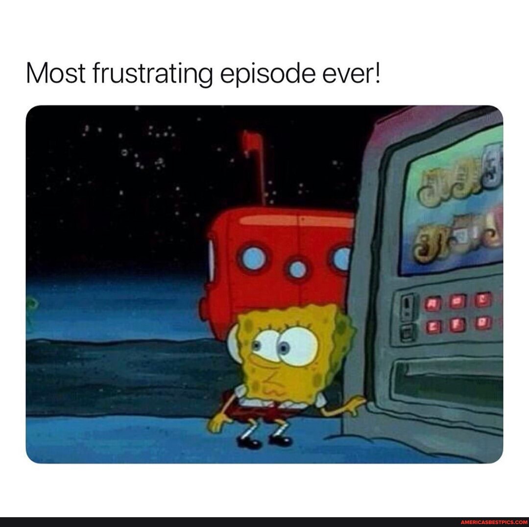 Most frustrating episode ever!