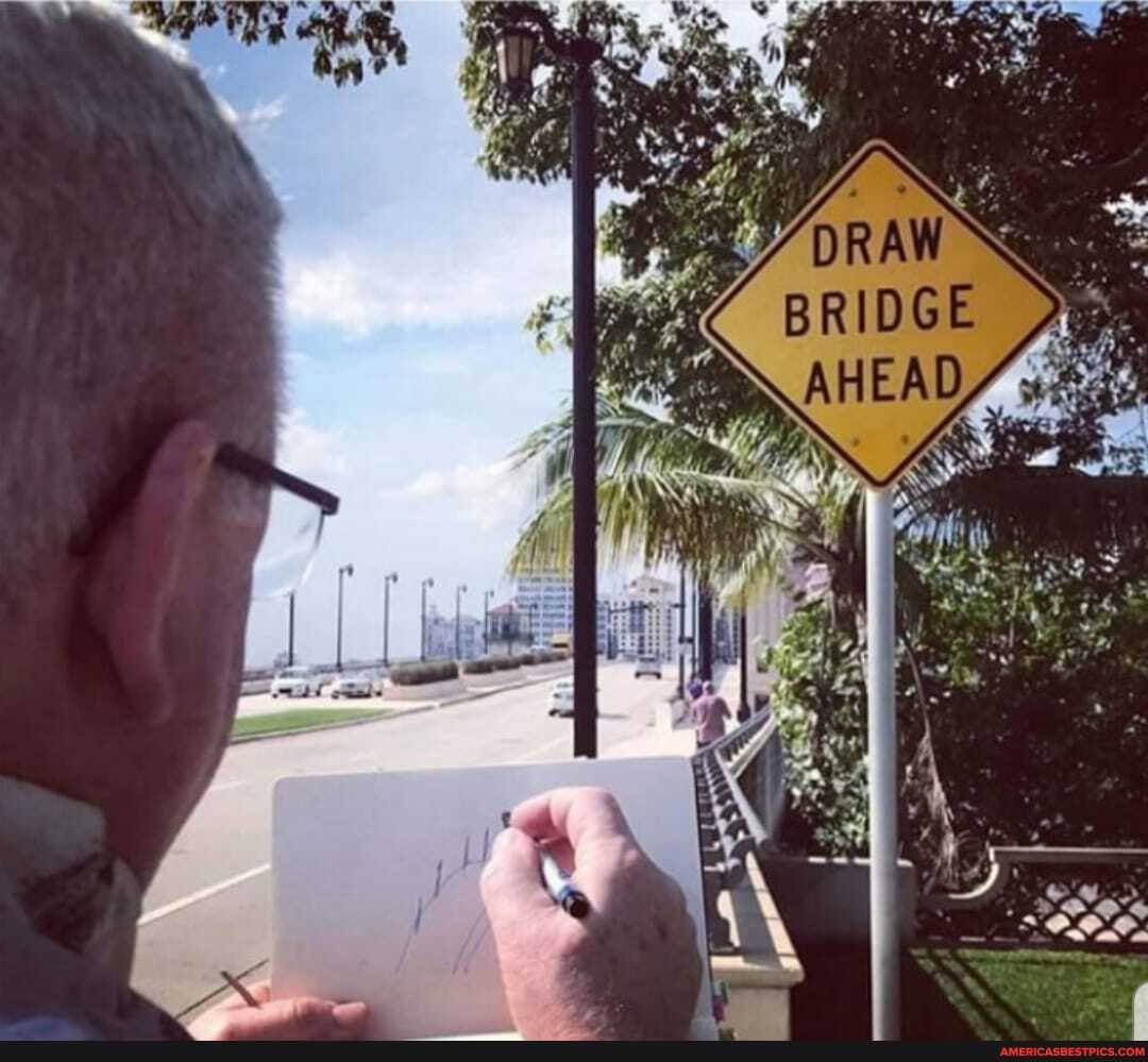 DRAW
BRIDGE
AHEAD
dy,
Ne
