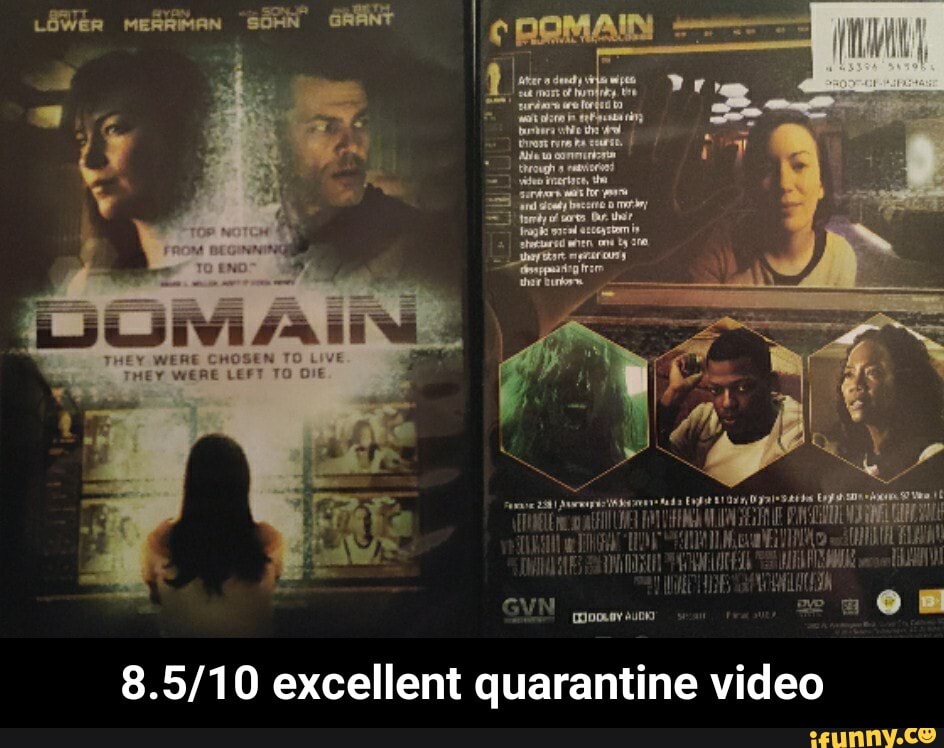 MERRIMAN
THEY WERE CHOSEN TO Liv
THEY WERE LEFT TO
excellent quarantine video - 8.5/10 excellent quarantine video