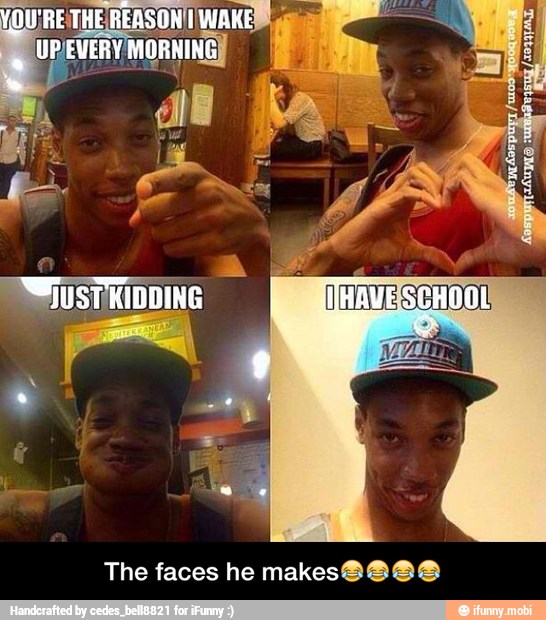 The faces he makes8 888 - The faces he makesππππ