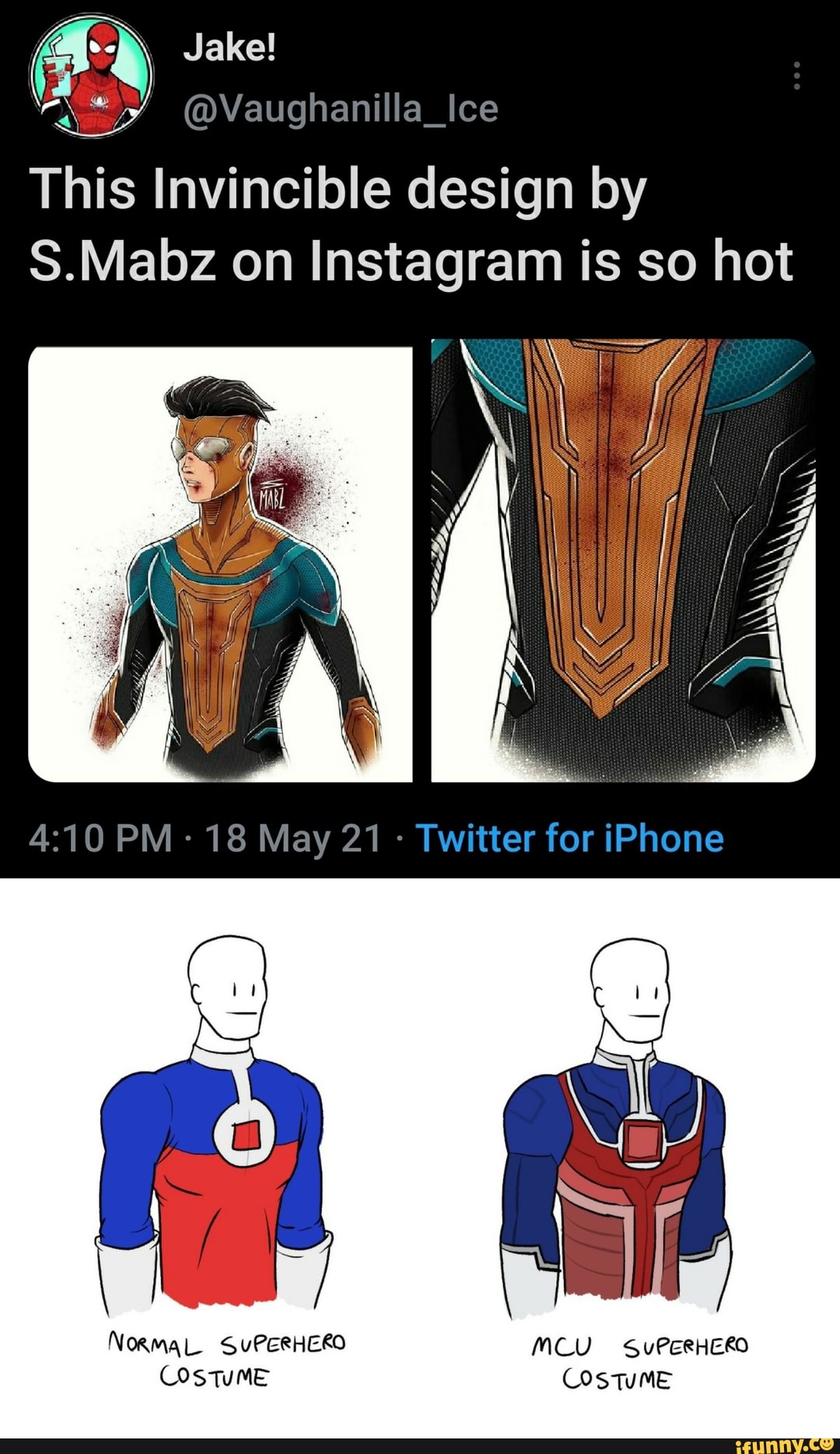 @Vaughanilla_Ice
This Invincible design by
S.Mabz on Instagram is so hot
Normal SuPERHERO MCU SuPERHERO COSTUME COSTUME