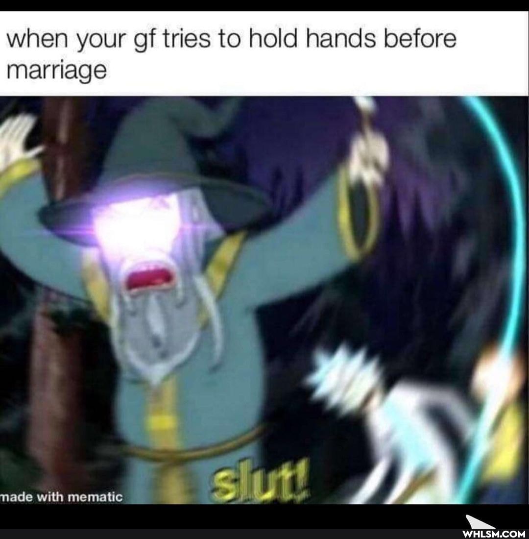 when your off tries to hold hands before marriage
nade with mematic