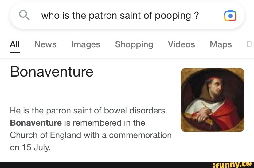 Who is the patron saint of pooping ? re) All News Images Shopping