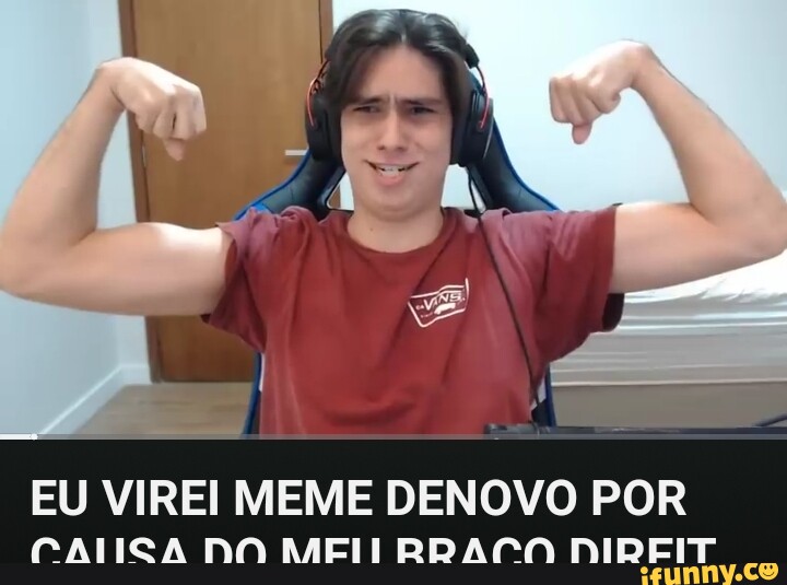 Eu Virei Meme Denovo Por Na Mei Nideit Ifunny Brazil