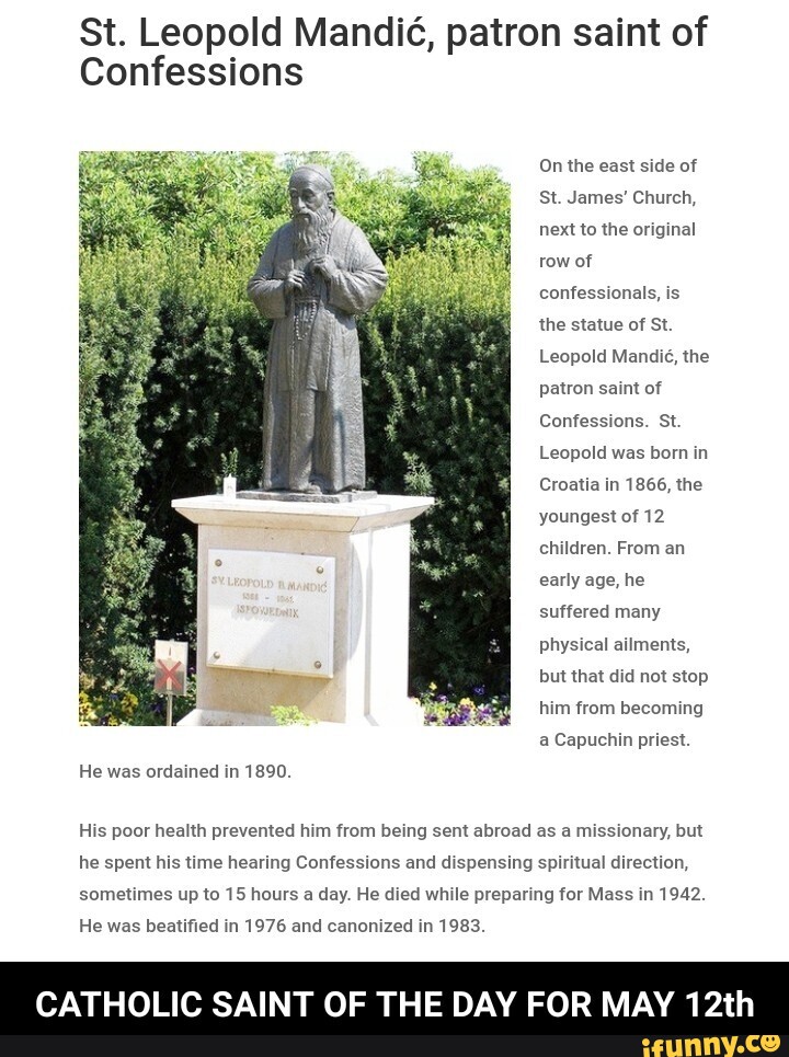 St. Leopold Mandic, patron saint of Confessions On the east side of St